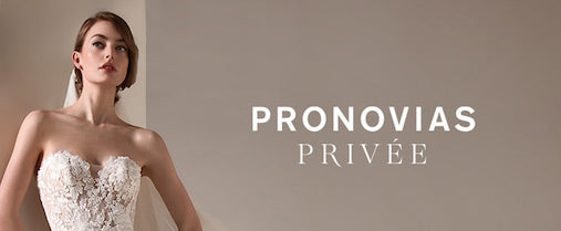 Pronovias Privee Wedding Dress Collection Banner By Novias Bridal